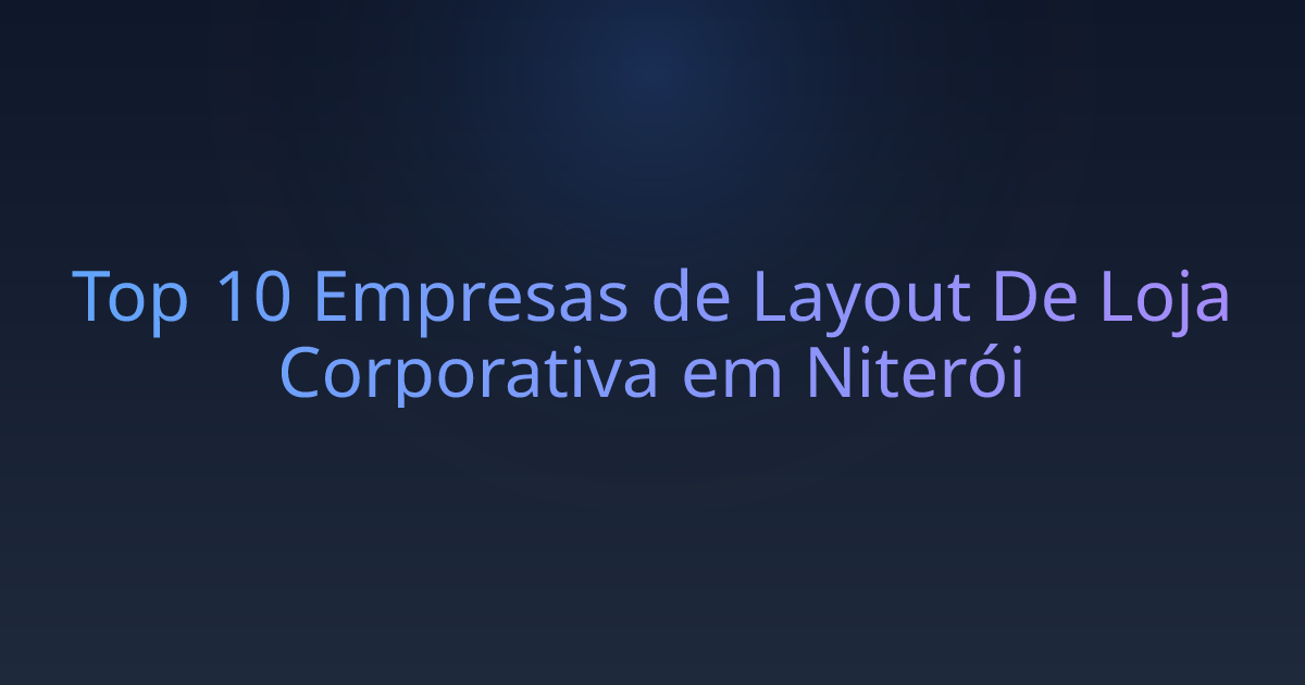 Top 10 Empresas de Layout De Loja Corporativa em Niterói