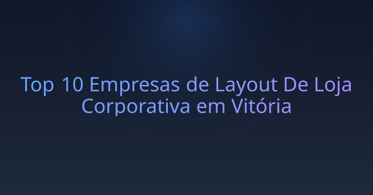 Top 10 Empresas de Layout De Loja Corporativa em Vitória