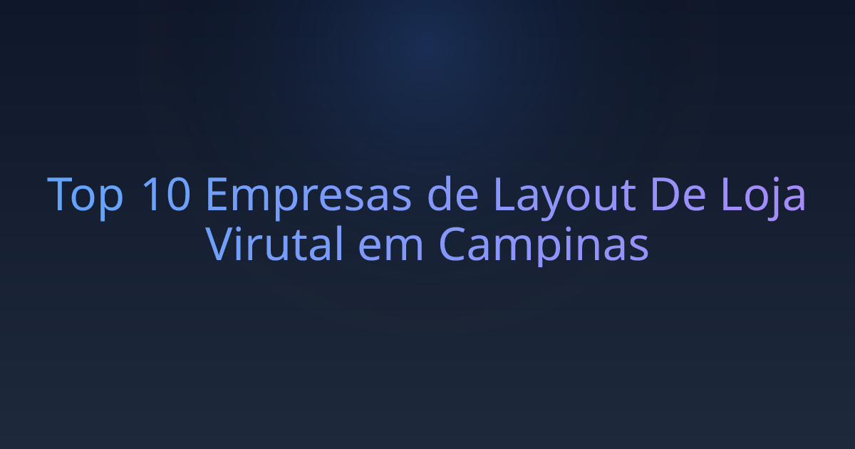 Top 10 Empresas de Layout De Loja Virutal em Campinas