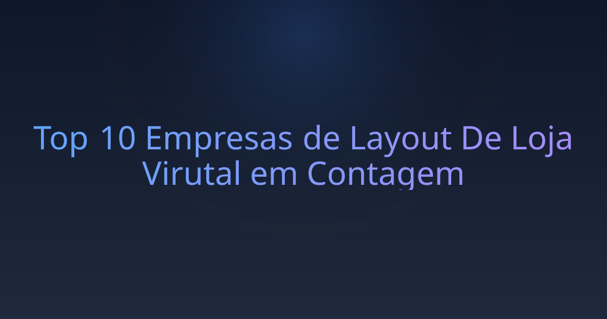 Top 10 Empresas de Layout De Loja Virutal em Contagem