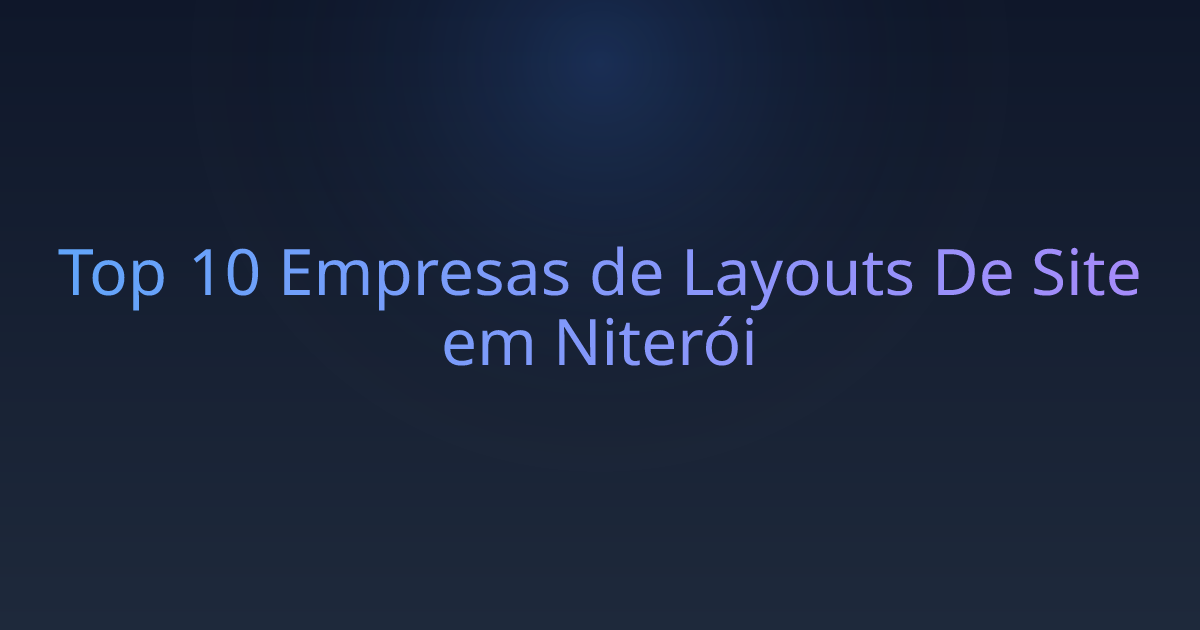 Top 10 Empresas de Layouts De Site em Niterói