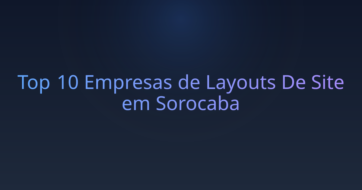 Top 10 Empresas de Layouts De Site em Sorocaba