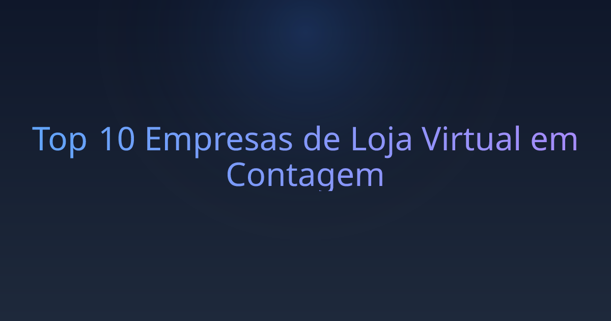 Top 10 Empresas de Loja Virtual em Contagem