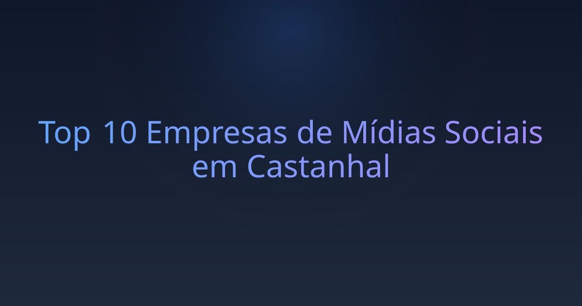 Top 10 Empresas de Mídias Sociais em Castanhal