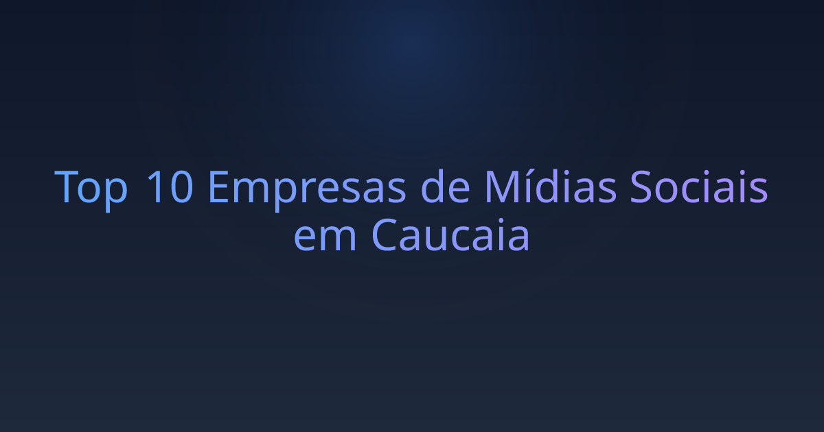 Top 10 Empresas de Mídias Sociais em Caucaia