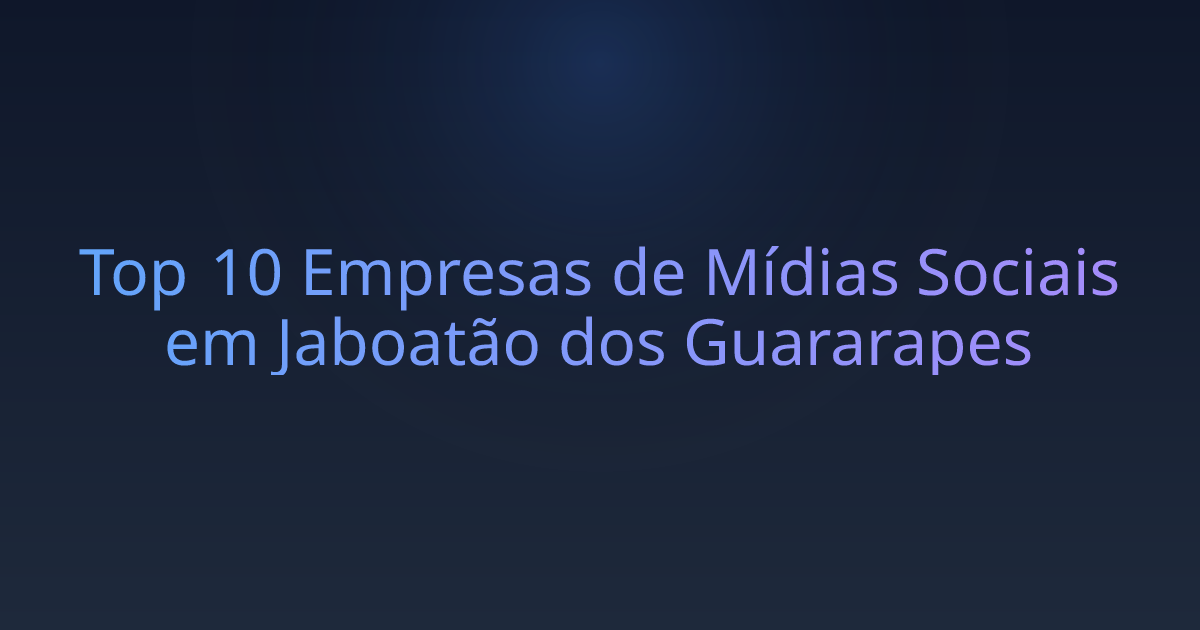Top 10 Empresas de Mídias Sociais em Jaboatão dos Guararapes