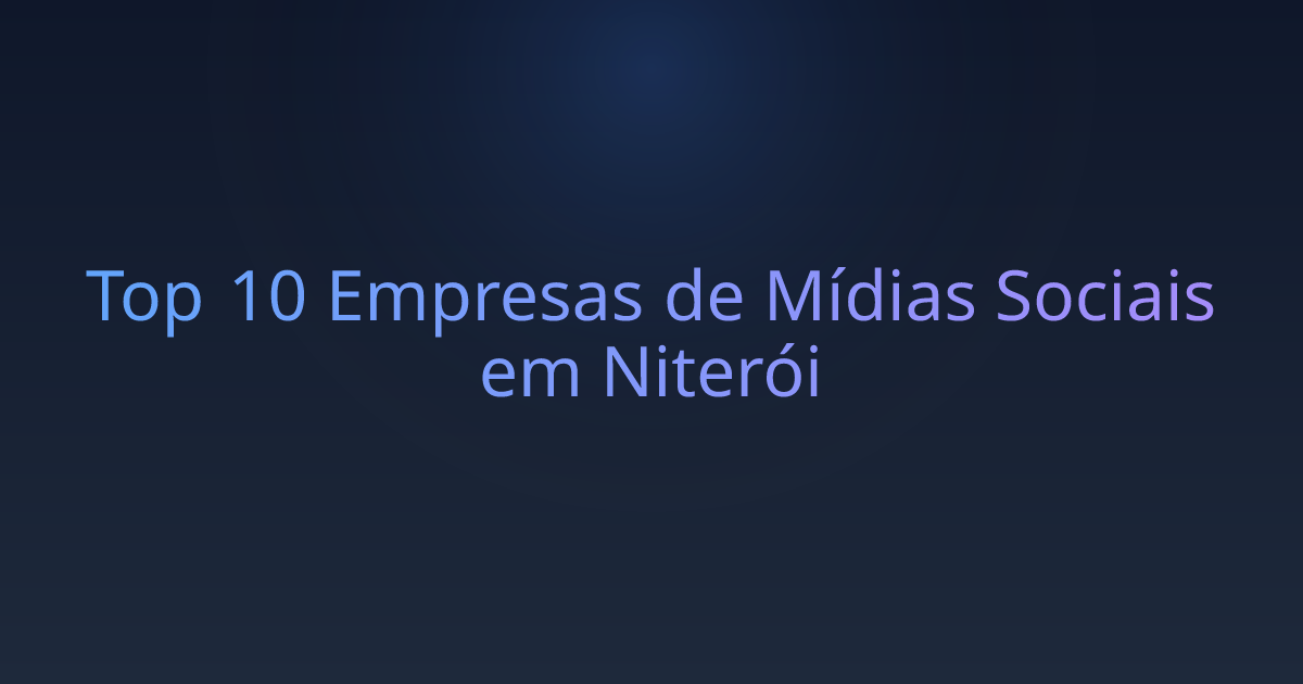 Top 10 Empresas de Mídias Sociais em Niterói
