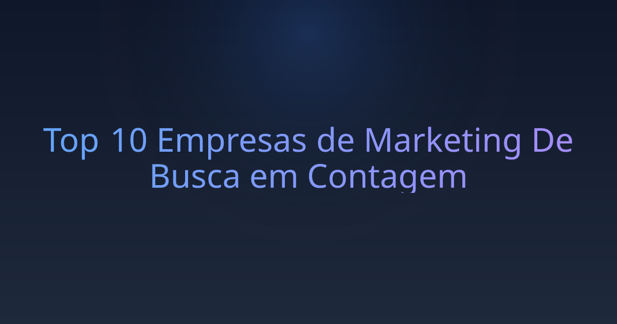 Top 10 Empresas de Marketing De Busca em Contagem