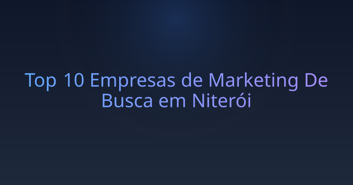 Top 10 Empresas de Marketing De Busca em Niterói