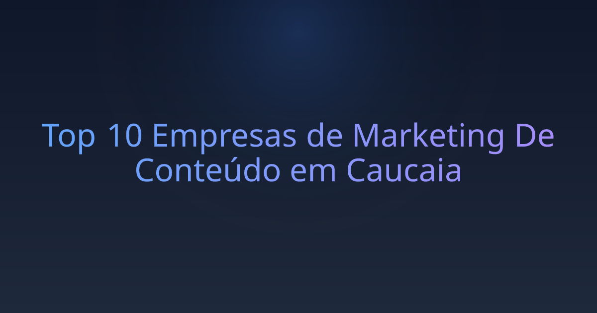 Top 10 Empresas de Marketing De Conteúdo em Caucaia