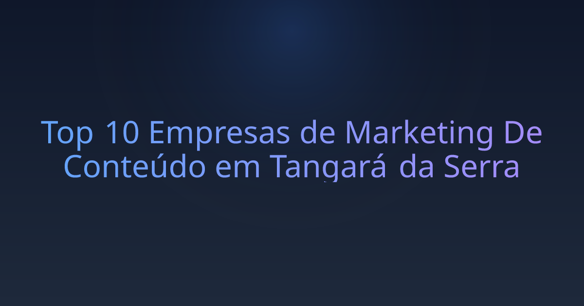 Top 10 Empresas de Marketing De Conteúdo em Tangará da Serra