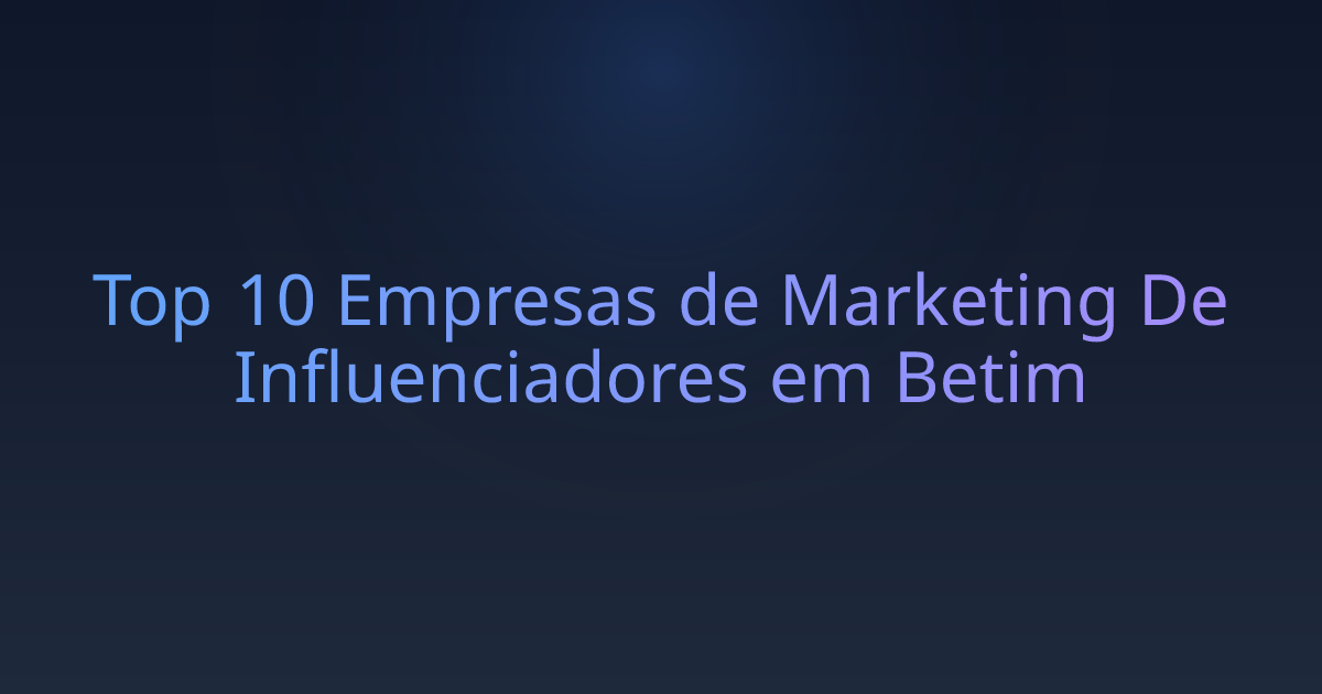 Top 10 Empresas de Marketing De Influenciadores em Betim