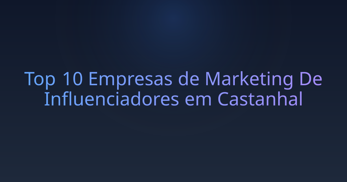 Top 10 Empresas de Marketing De Influenciadores em Castanhal