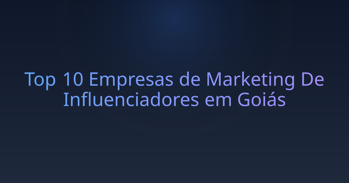 Top 10 Empresas de Marketing De Influenciadores em Goiás