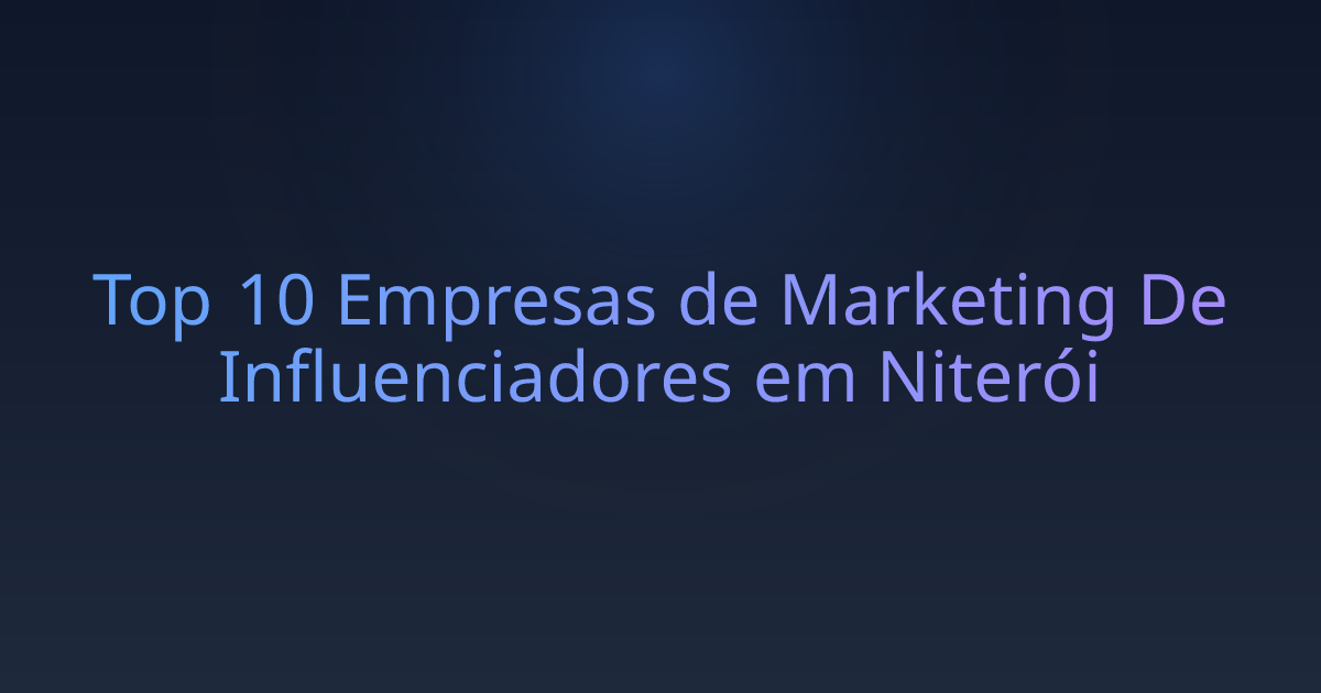 Top 10 Empresas de Marketing De Influenciadores em Niterói
