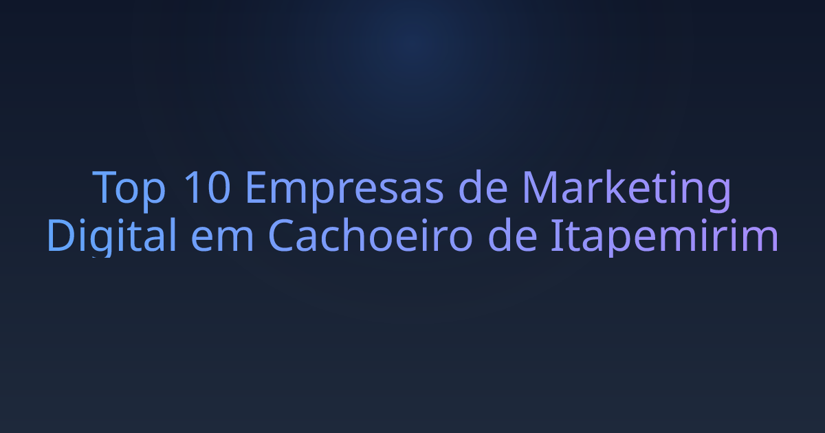 Top 10 Empresas de Marketing Digital em Cachoeiro de Itapemirim