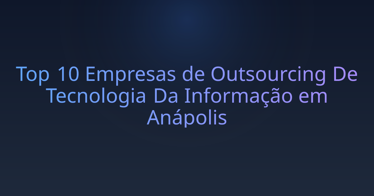 Top 10 Empresas de Outsourcing De Tecnologia Da Informação em Anápolis
