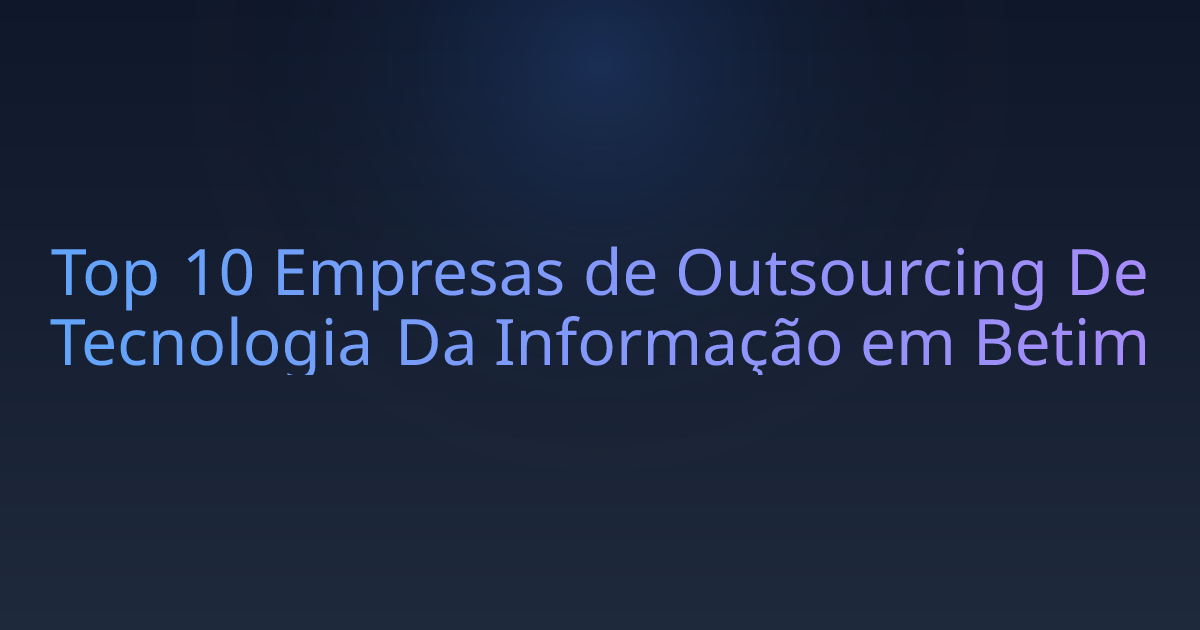 Top 10 Empresas de Outsourcing De Tecnologia Da Informação em Betim