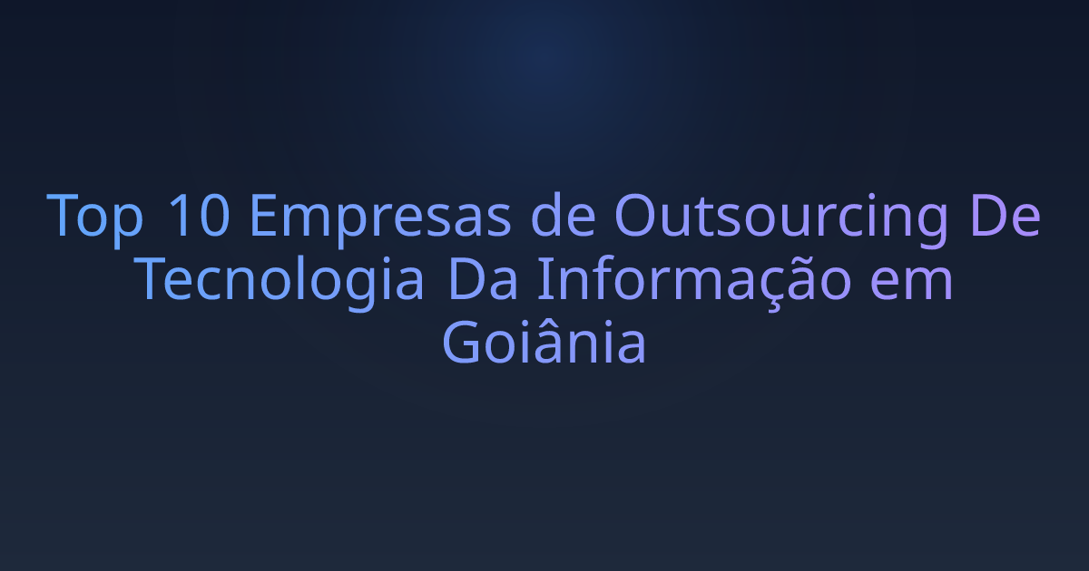 Top 10 Empresas de Outsourcing De Tecnologia Da Informação em Goiânia