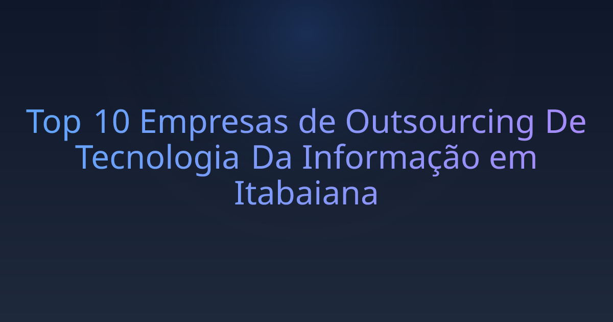 Top 10 Empresas de Outsourcing De Tecnologia Da Informação em Itabaiana