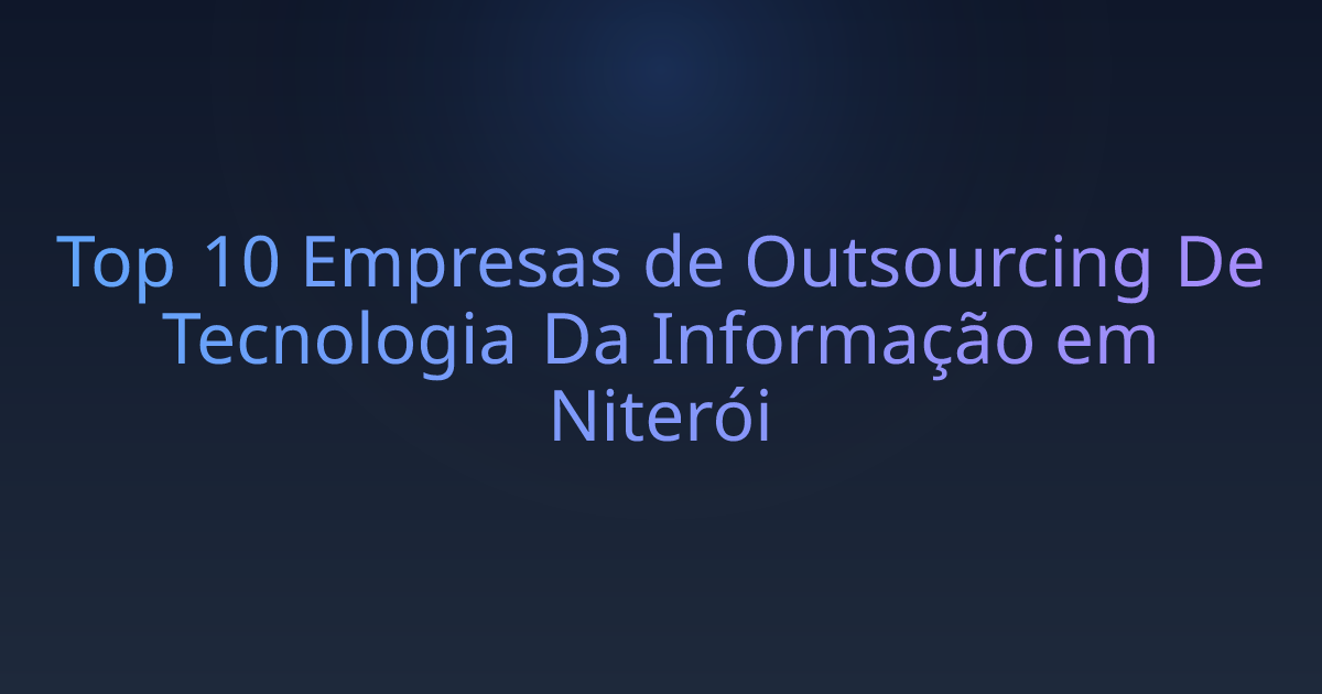 Top 10 Empresas de Outsourcing De Tecnologia Da Informação em Niterói