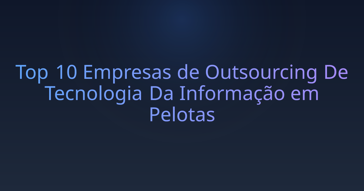 Top 10 Empresas de Outsourcing De Tecnologia Da Informação em Pelotas