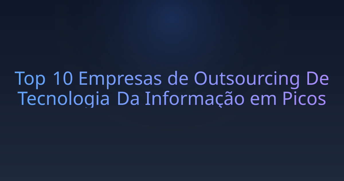 Top 10 Empresas de Outsourcing De Tecnologia Da Informação em Picos