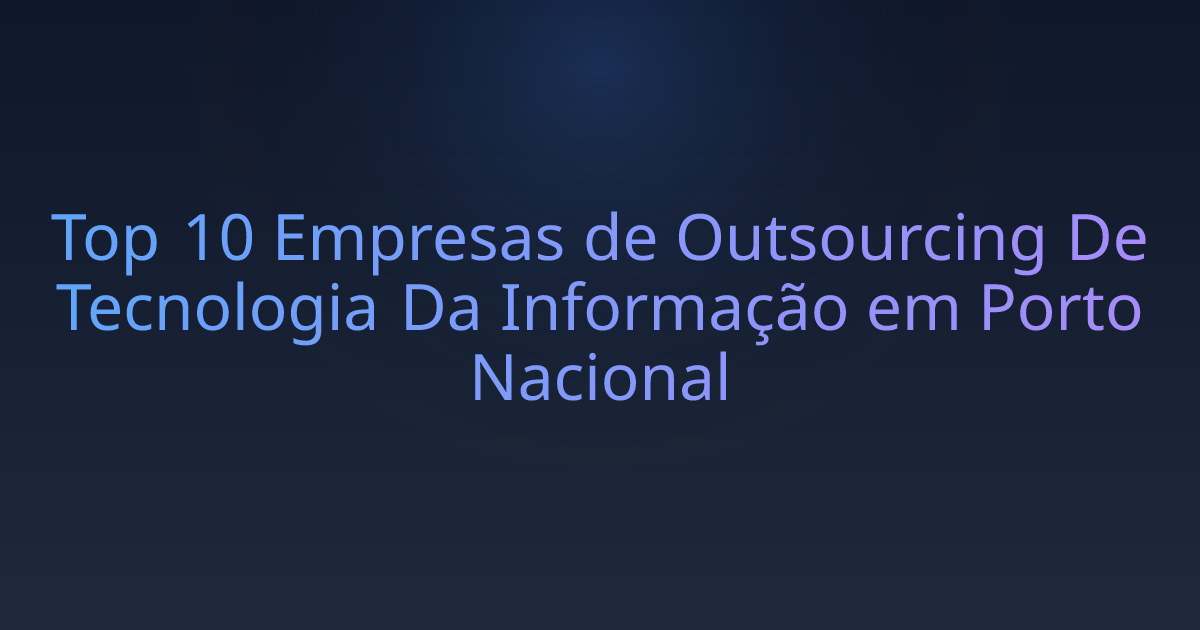 Top 10 Empresas de Outsourcing De Tecnologia Da Informação em Porto Nacional