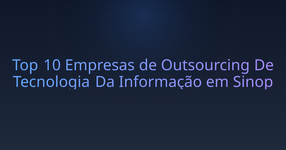 Top 10 Empresas de Outsourcing De Tecnologia Da Informação em Sinop