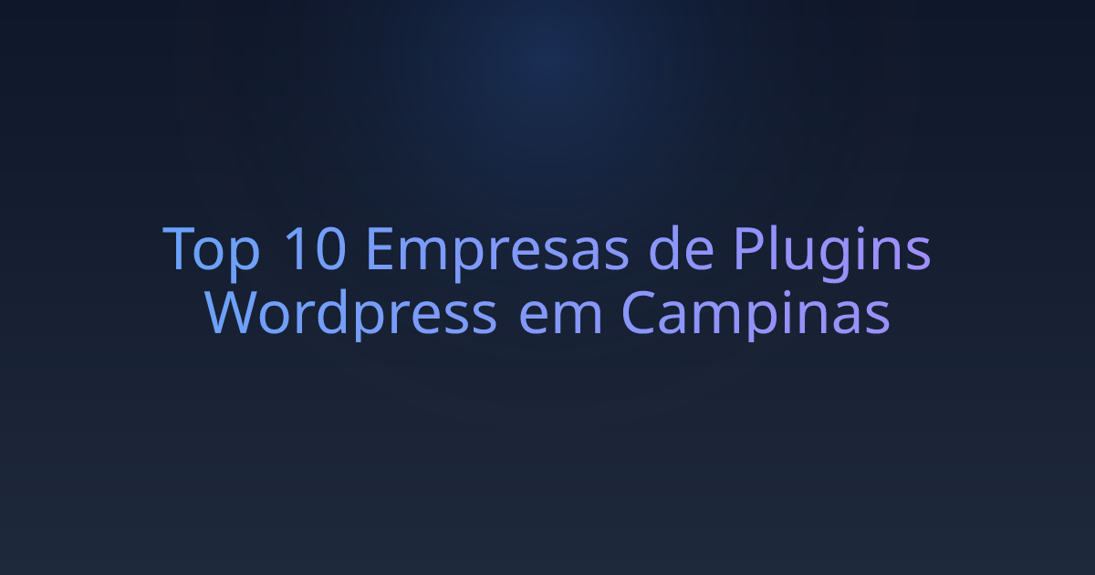 Top 10 Empresas de Plugins Wordpress em Campinas