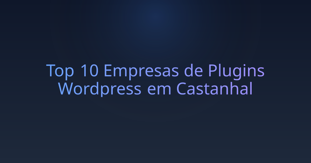 Top 10 Empresas de Plugins Wordpress em Castanhal