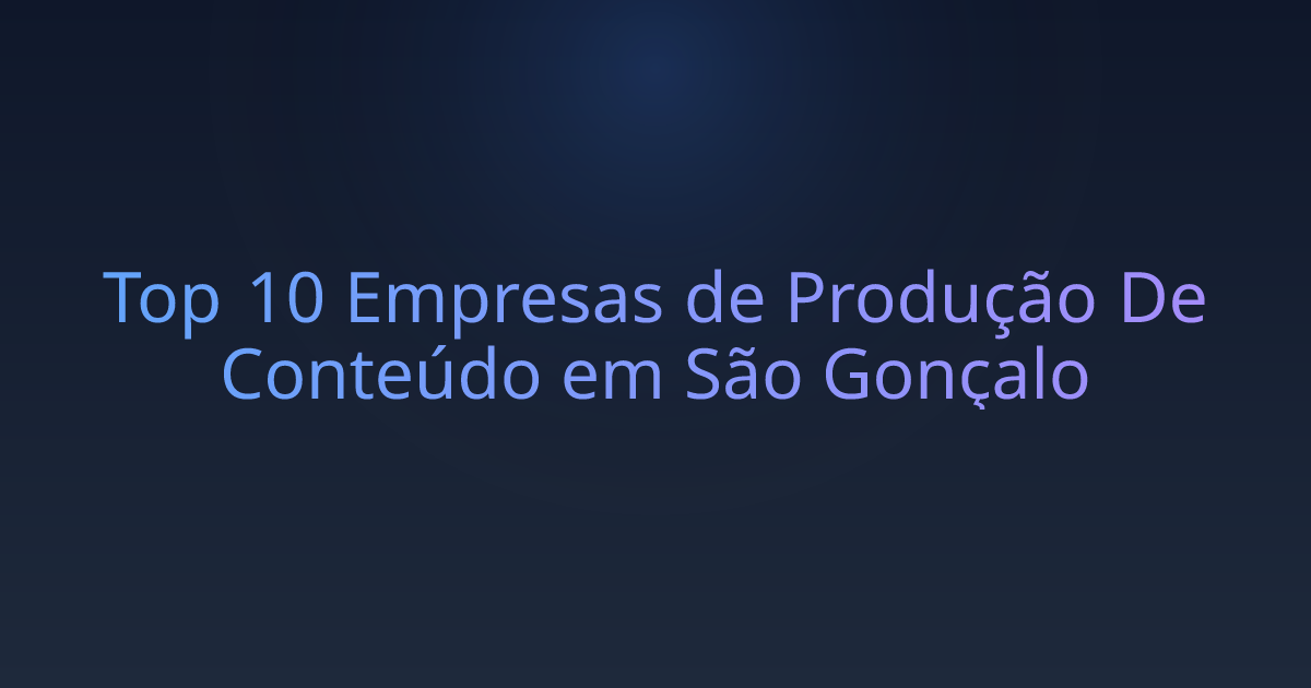 Top 10 Empresas de Produção De Conteúdo em São Gonçalo