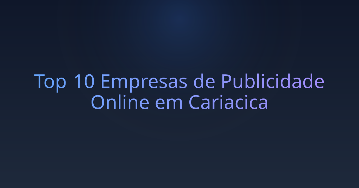 Top 10 Empresas de Publicidade Online em Cariacica
