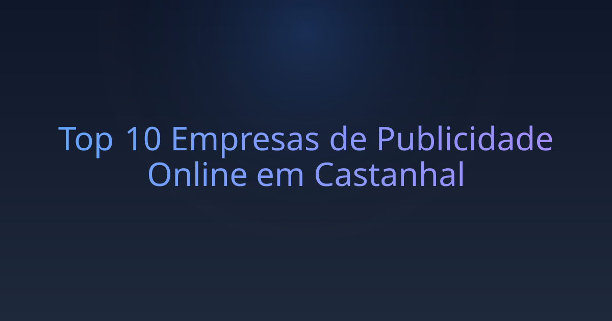 Top 10 Empresas de Publicidade Online em Castanhal