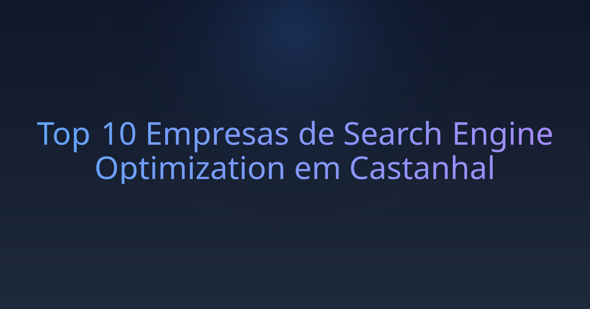 Top 10 Empresas de Search Engine Optimization em Castanhal