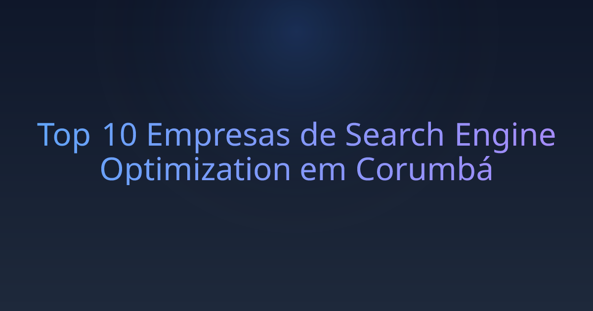 Top 10 Empresas de Search Engine Optimization em Corumbá