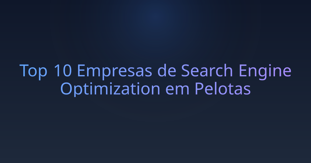Top 10 Empresas de Search Engine Optimization em Pelotas