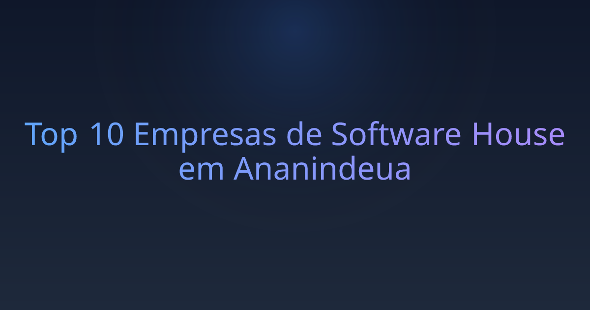 Top 10 Empresas de Software House em Ananindeua