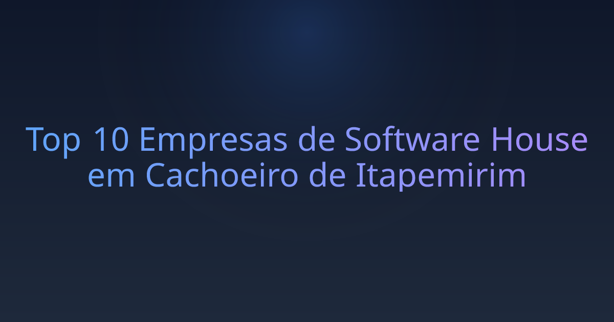 Top 10 Empresas de Software House em Cachoeiro de Itapemirim