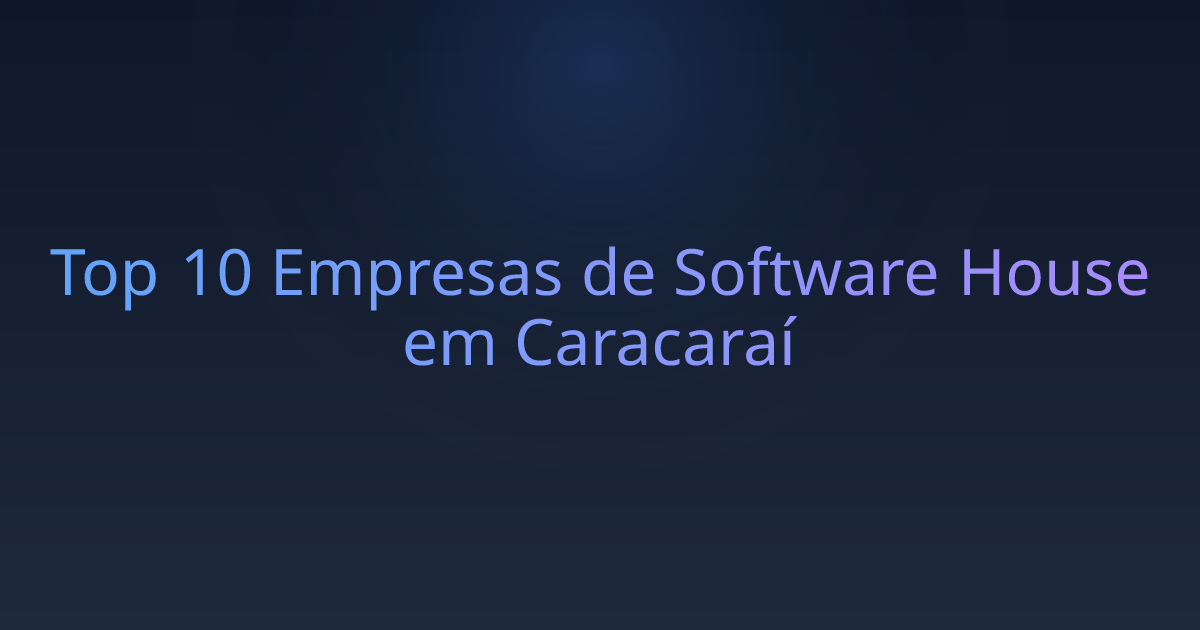 Top 10 Empresas de Software House em Caracaraí