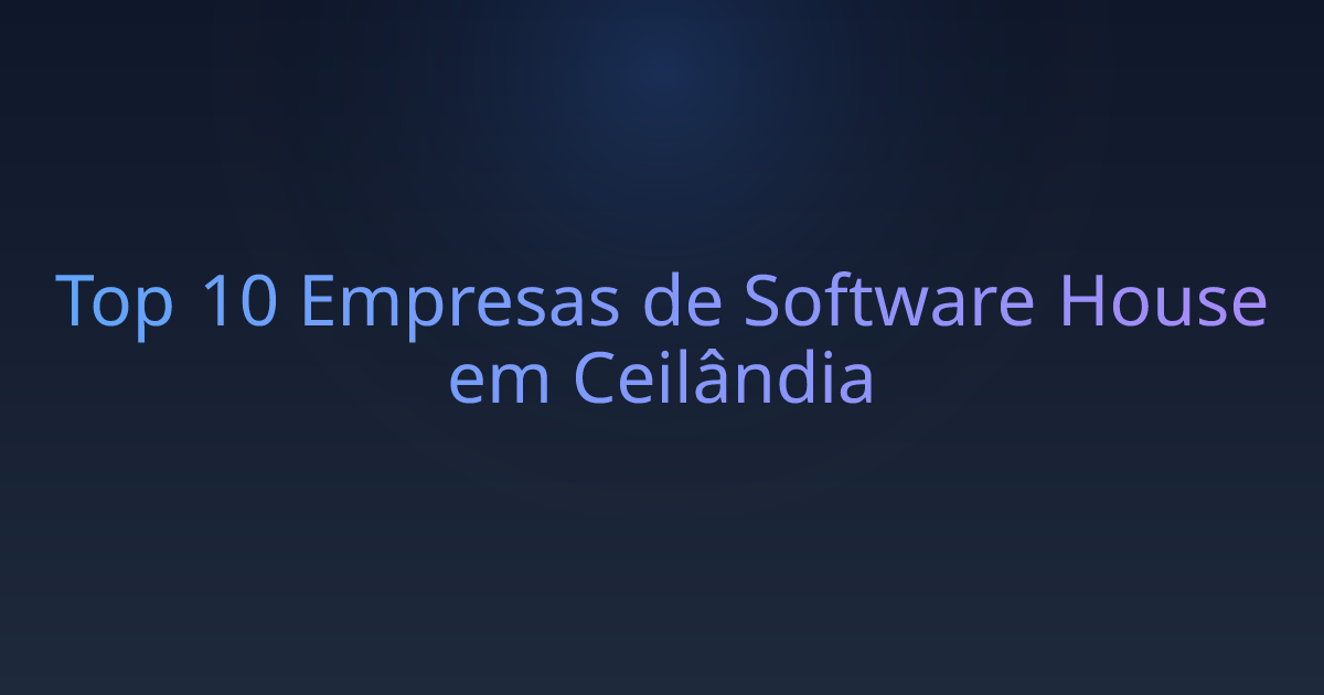 Top 10 Empresas de Software House em Ceilândia