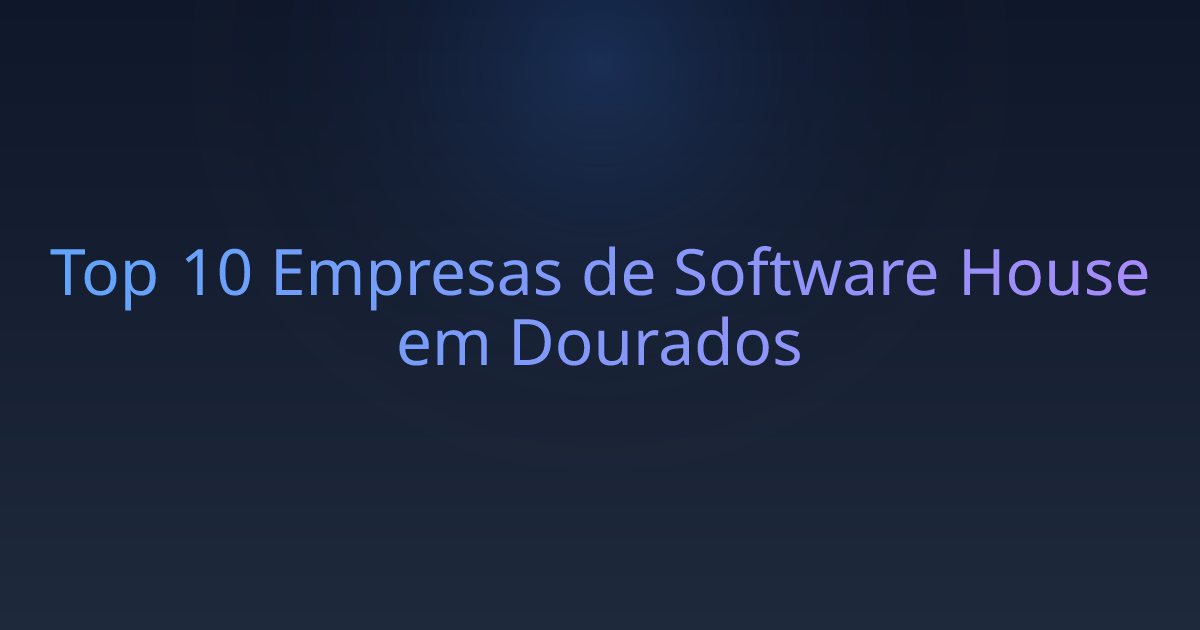 Top 10 Empresas de Software House em Dourados