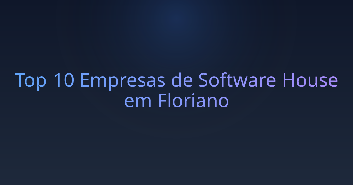 Top 10 Empresas de Software House em Floriano