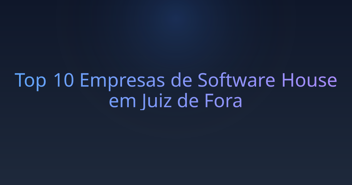 Top 10 Empresas de Software House em Juiz de Fora
