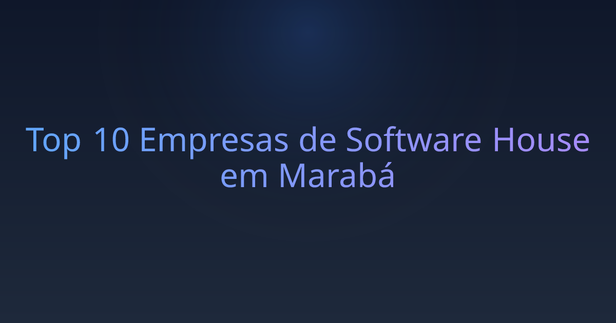 Top 10 Empresas de Software House em Marabá