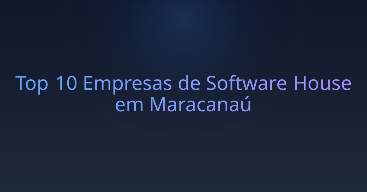 Top 10 Empresas de Software House em Maracanaú