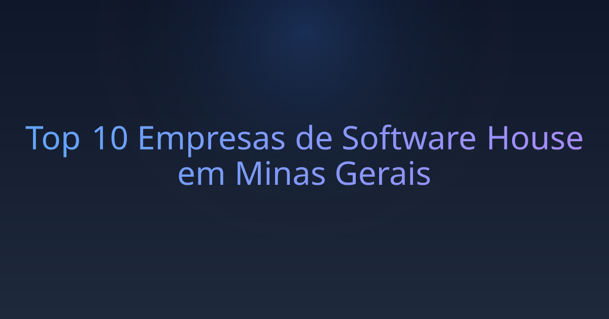 Top 10 Empresas de Software House em Minas Gerais