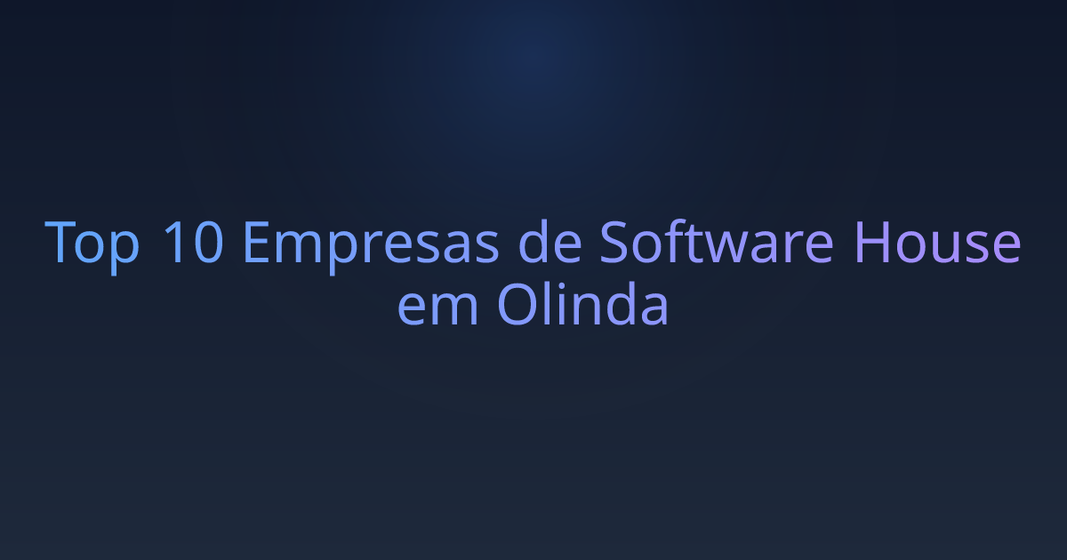 Top 10 Empresas de Software House em Olinda