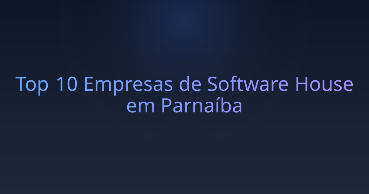 Top 10 Empresas de Software House em Parnaíba
