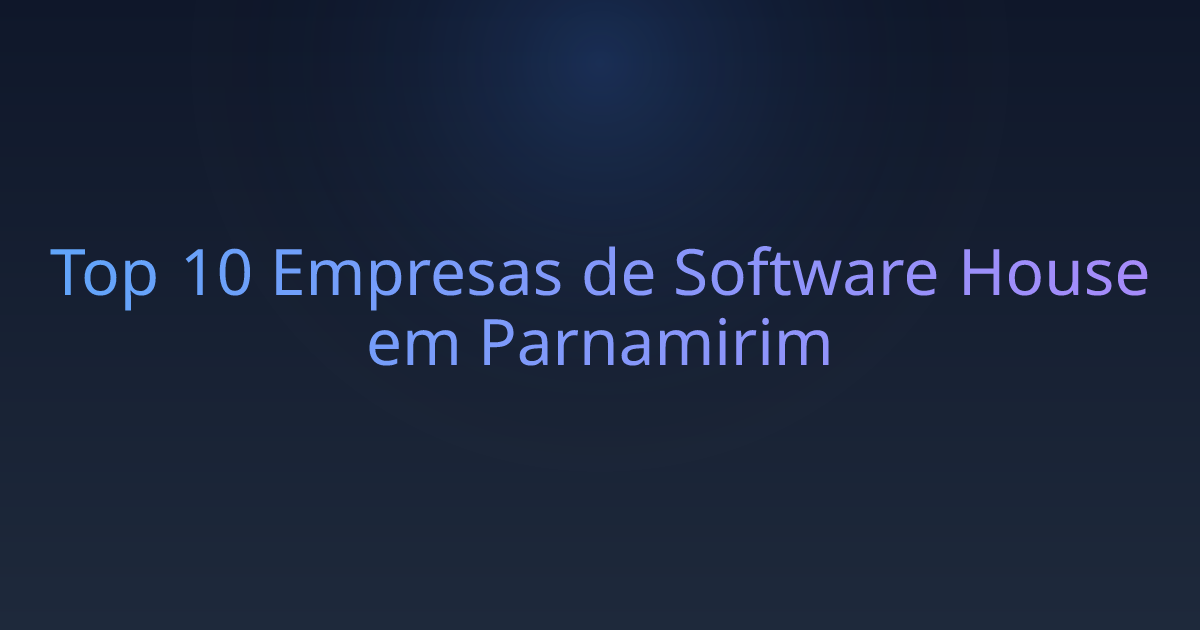 Top 10 Empresas de Software House em Parnamirim